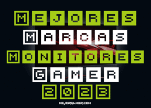 Mejores marcas de monitores gamer 2023