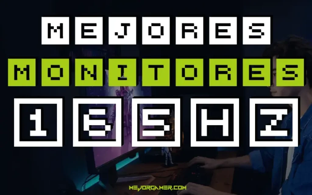 Mejores Monitores 165Hz